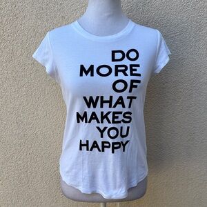 Zadig & Voltaire Do More T-shirt white “ lDO MORE OF WHAT MAKES YOU HAPPY"
